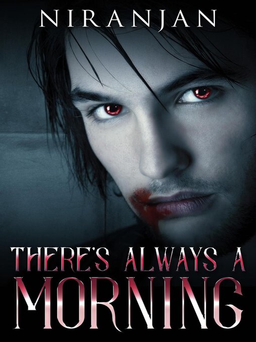 Title details for There's Always a Morning by Niranjan - Available